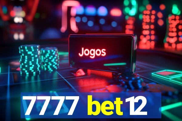 7777 bet12